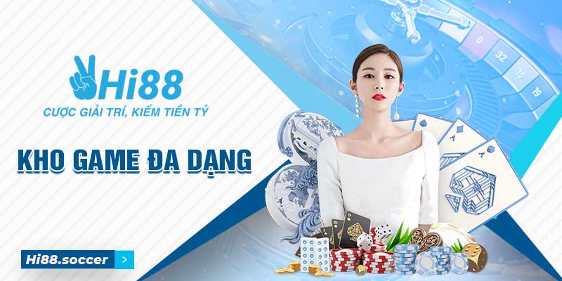 Giới thiệu Hi88 - Sân chơi giải trí uy tín số 1 năm 2024 2 Kho game Hi88 phong phú và chất lượng